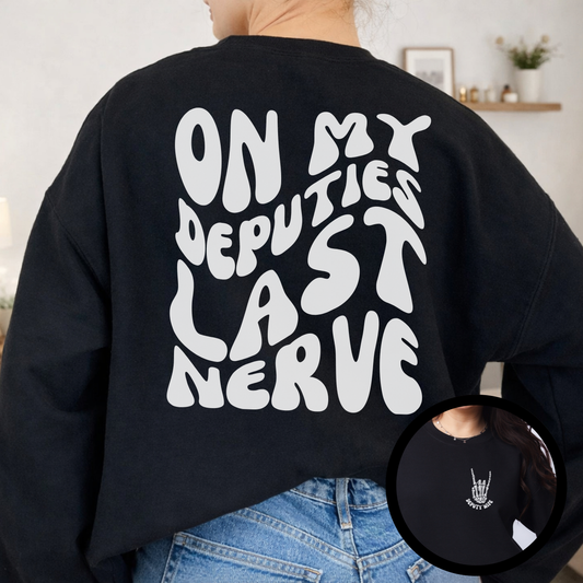 On My Officers Last Nerve Crewneck