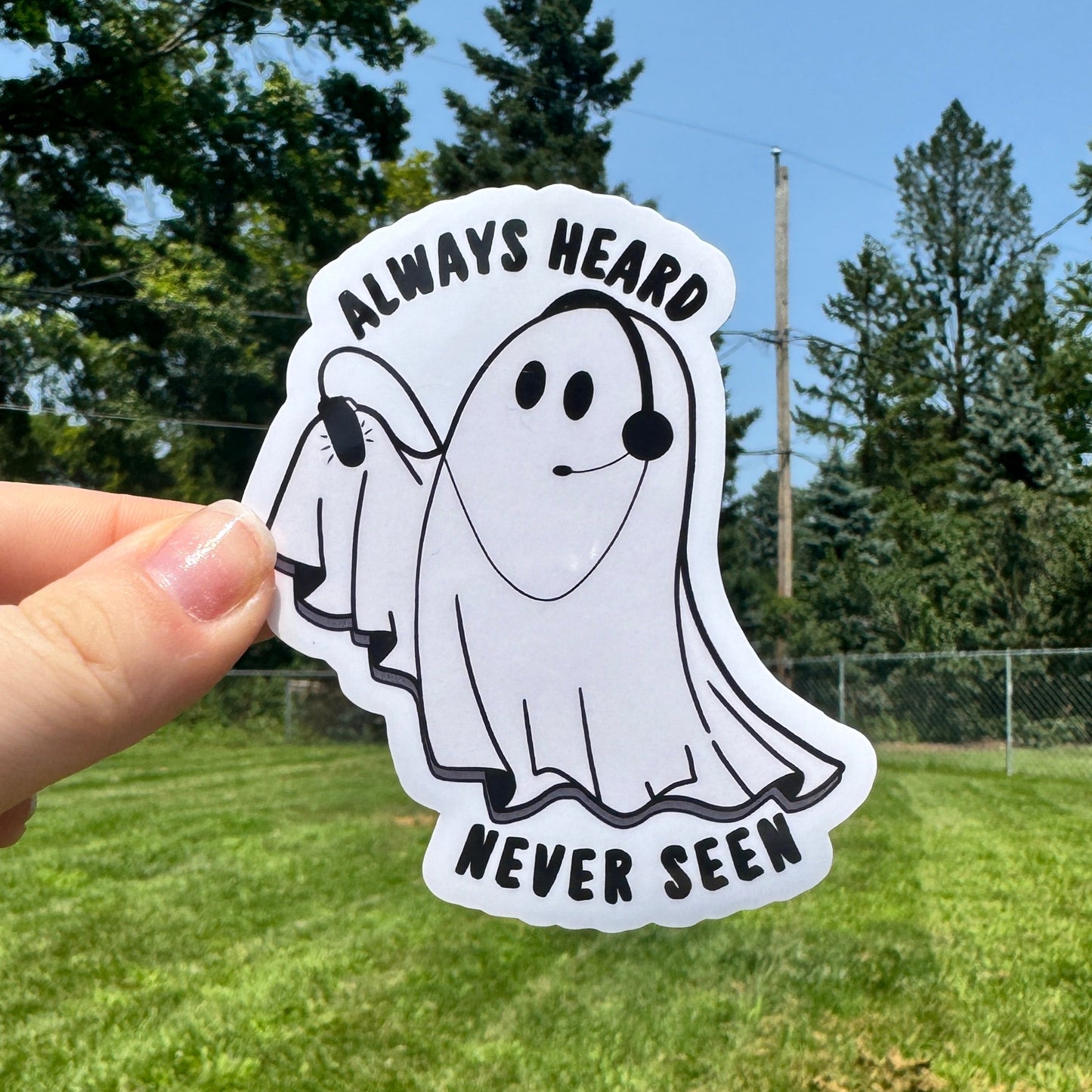 Always Heard Never Seen Dispatch Sticker