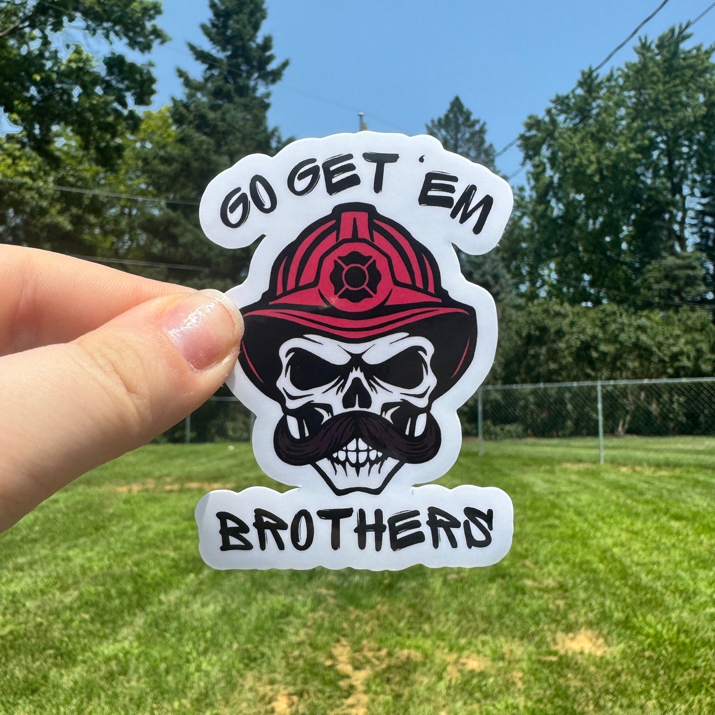 Go Get 'Em Brothers Fire Sticker