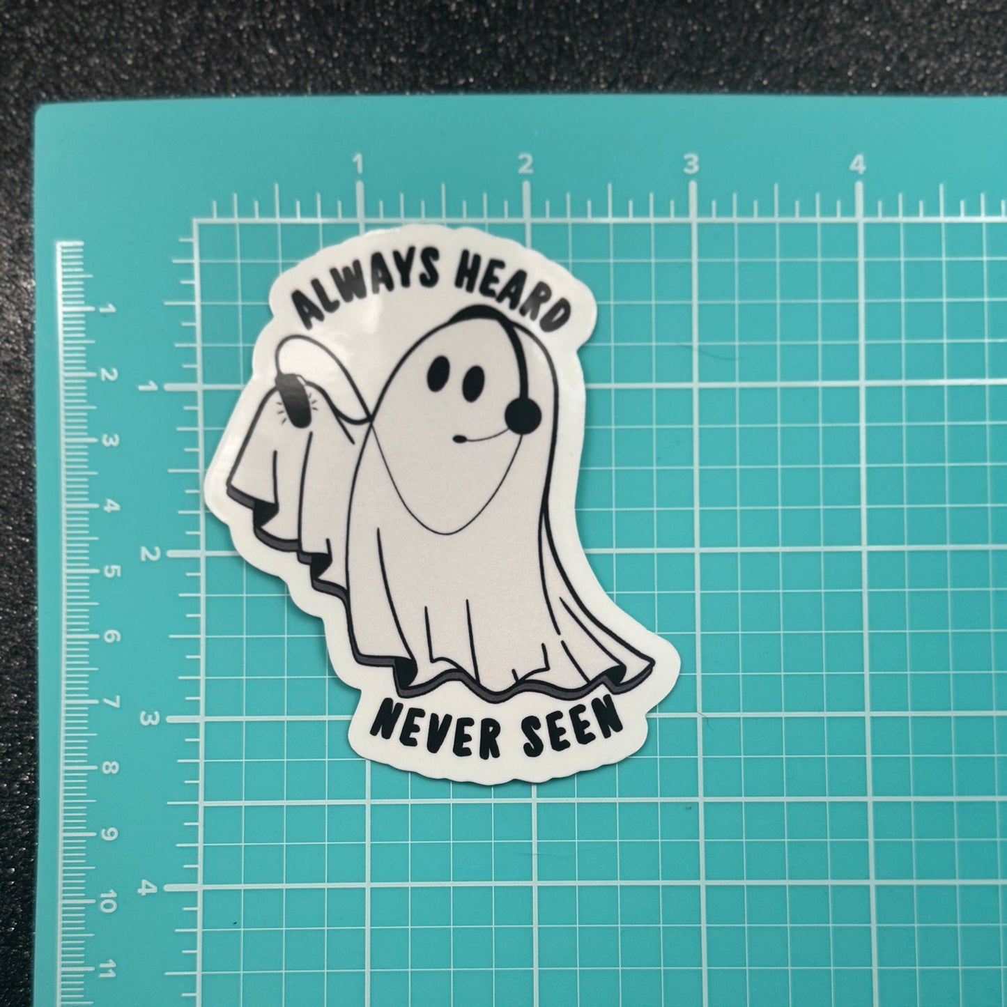 Always Heard Never Seen Dispatch Sticker