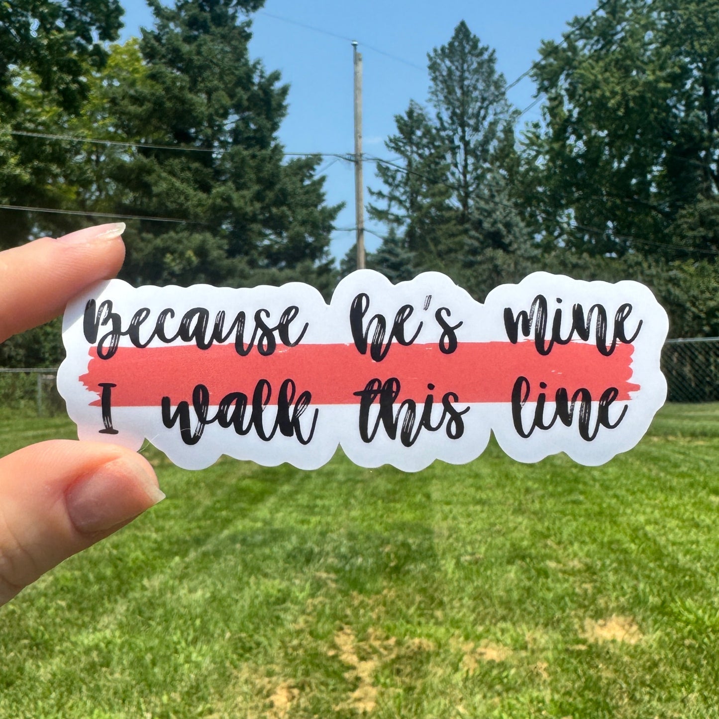 Because He's Mine Fire Sticker