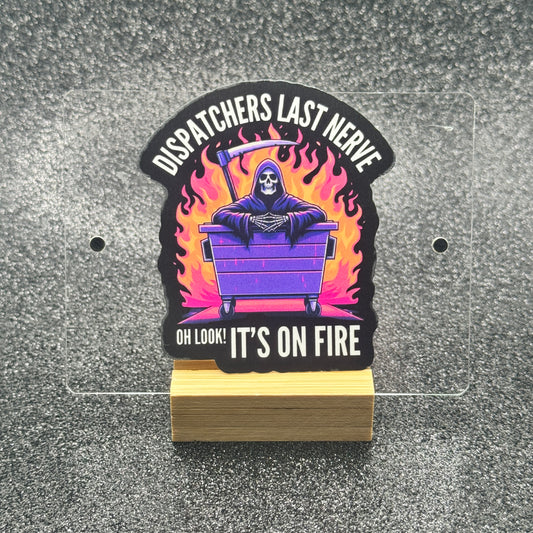 Dispatchers Last Nerve Dispatch Sticker