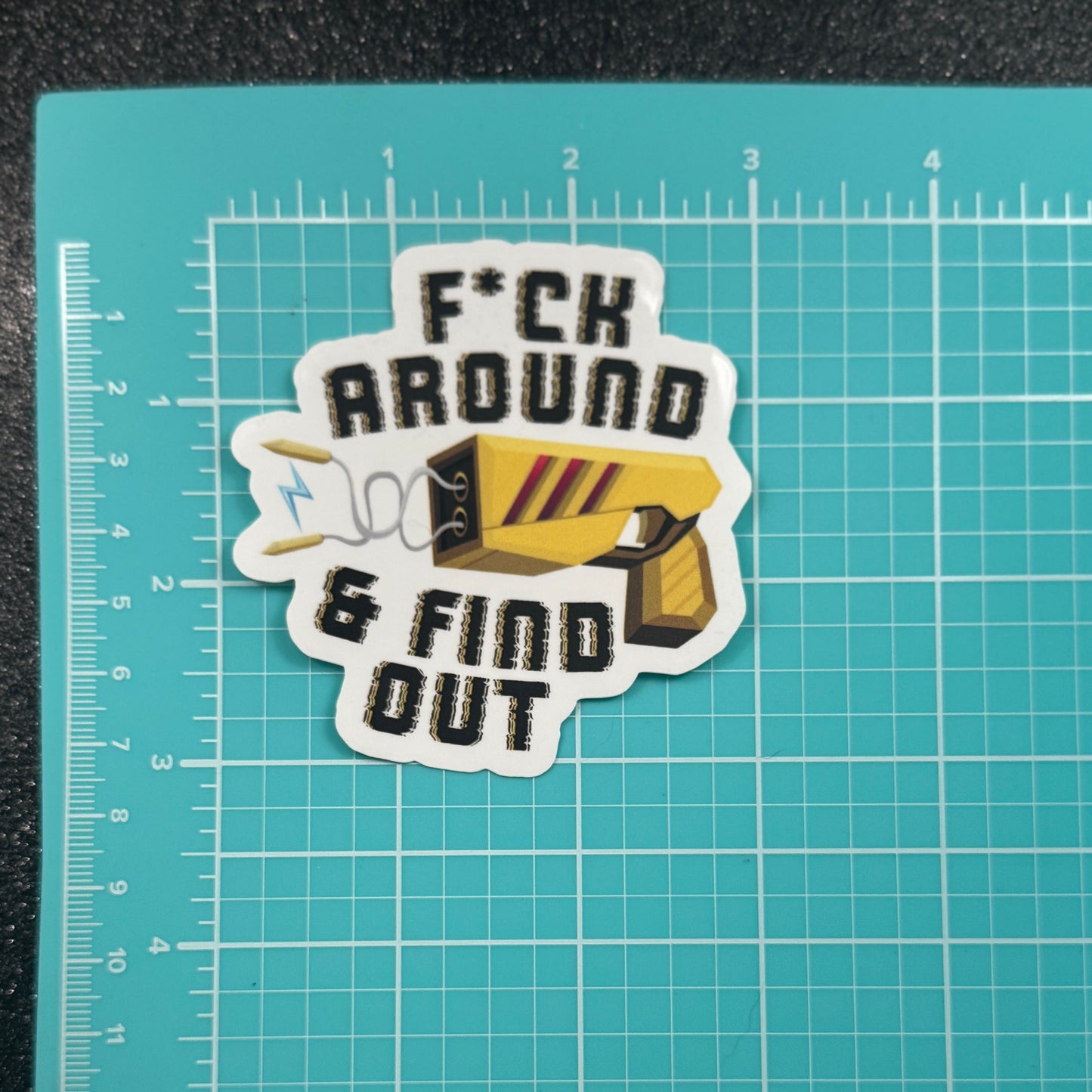 Taser Fuck Around and Find Out Corrections Sticker