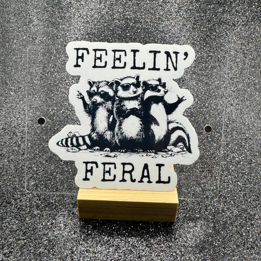 Feelin’ Feral Dispatch Sticker