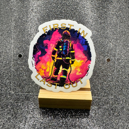 First in Last Out Fire Sticker