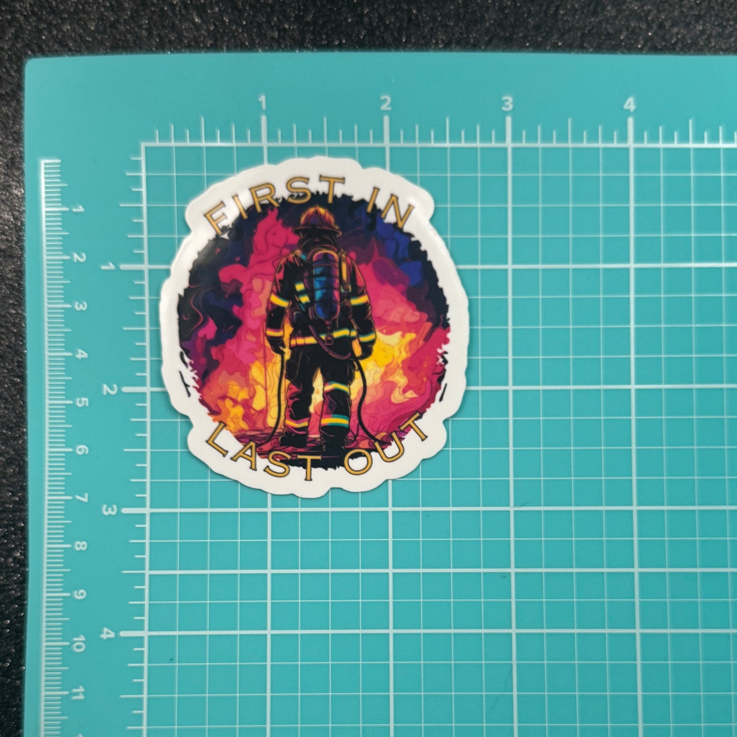 First in Last Out Fire Sticker
