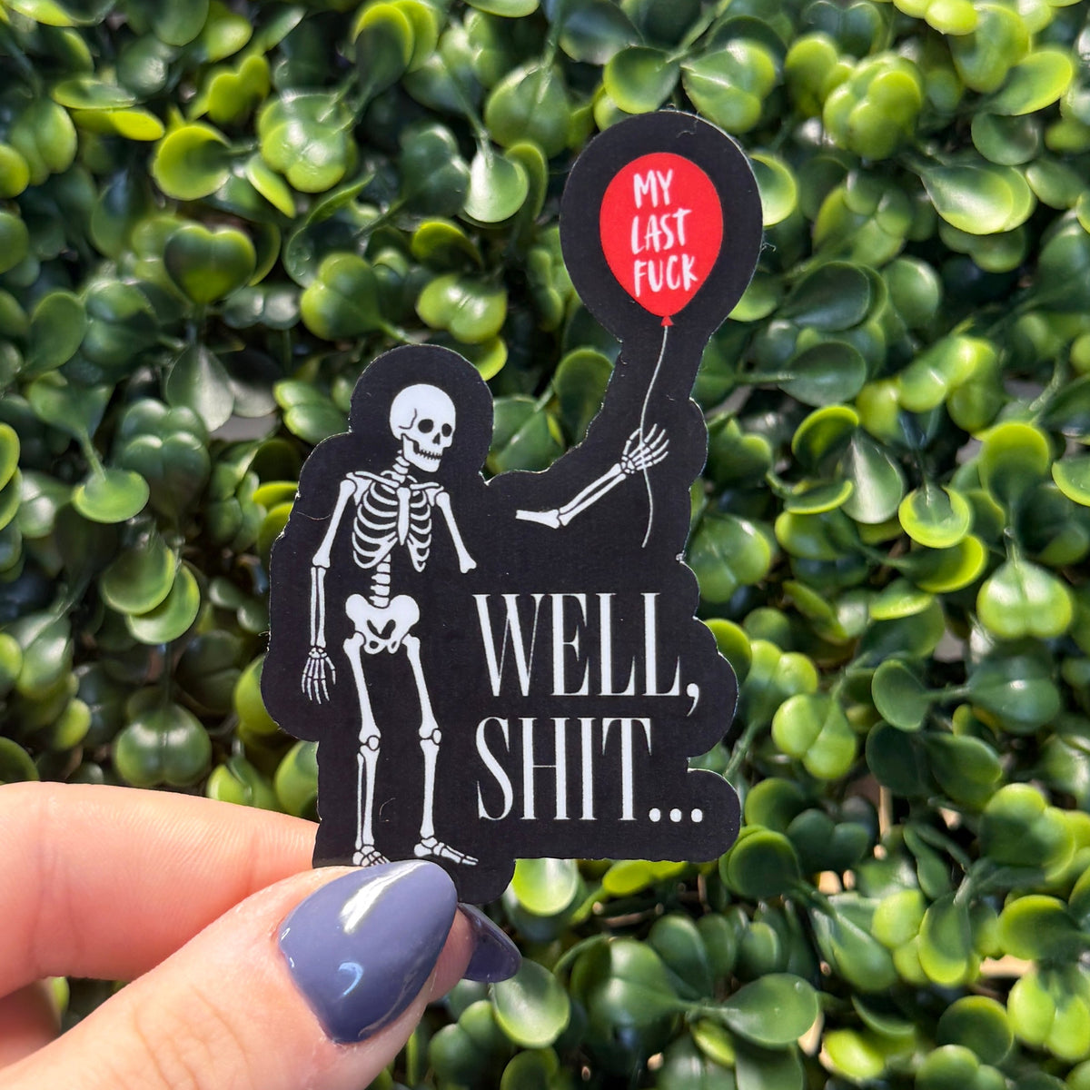 Well Shit Skeleton Sticker