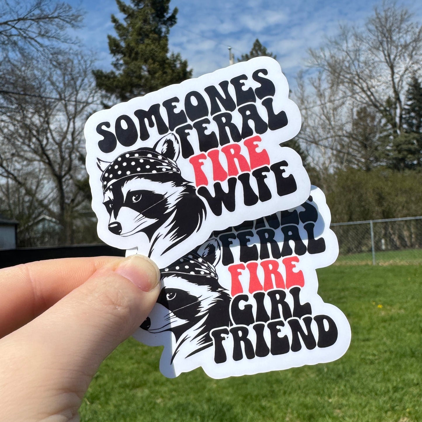Someone’s Feral Firefighter Wife Sticker