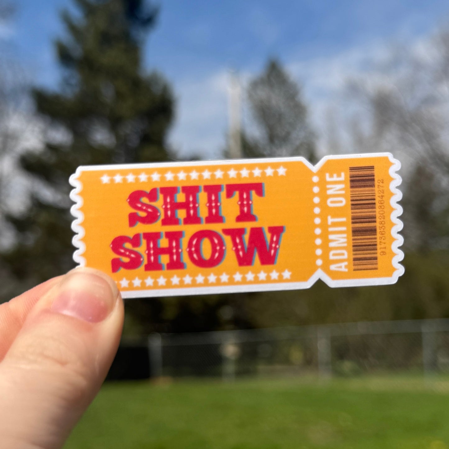 Shit Show Ticket Sticker