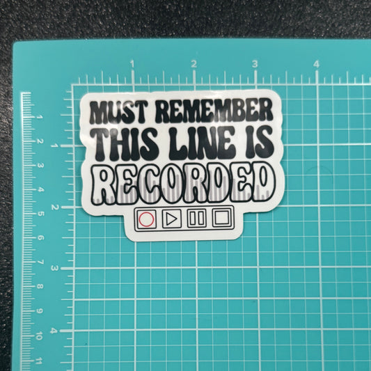 Recorded Line Dispatch Sticker