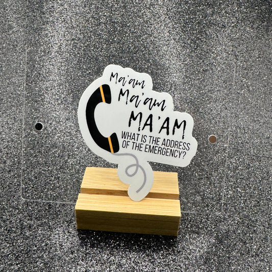 Ma'am Dispatch Sticker