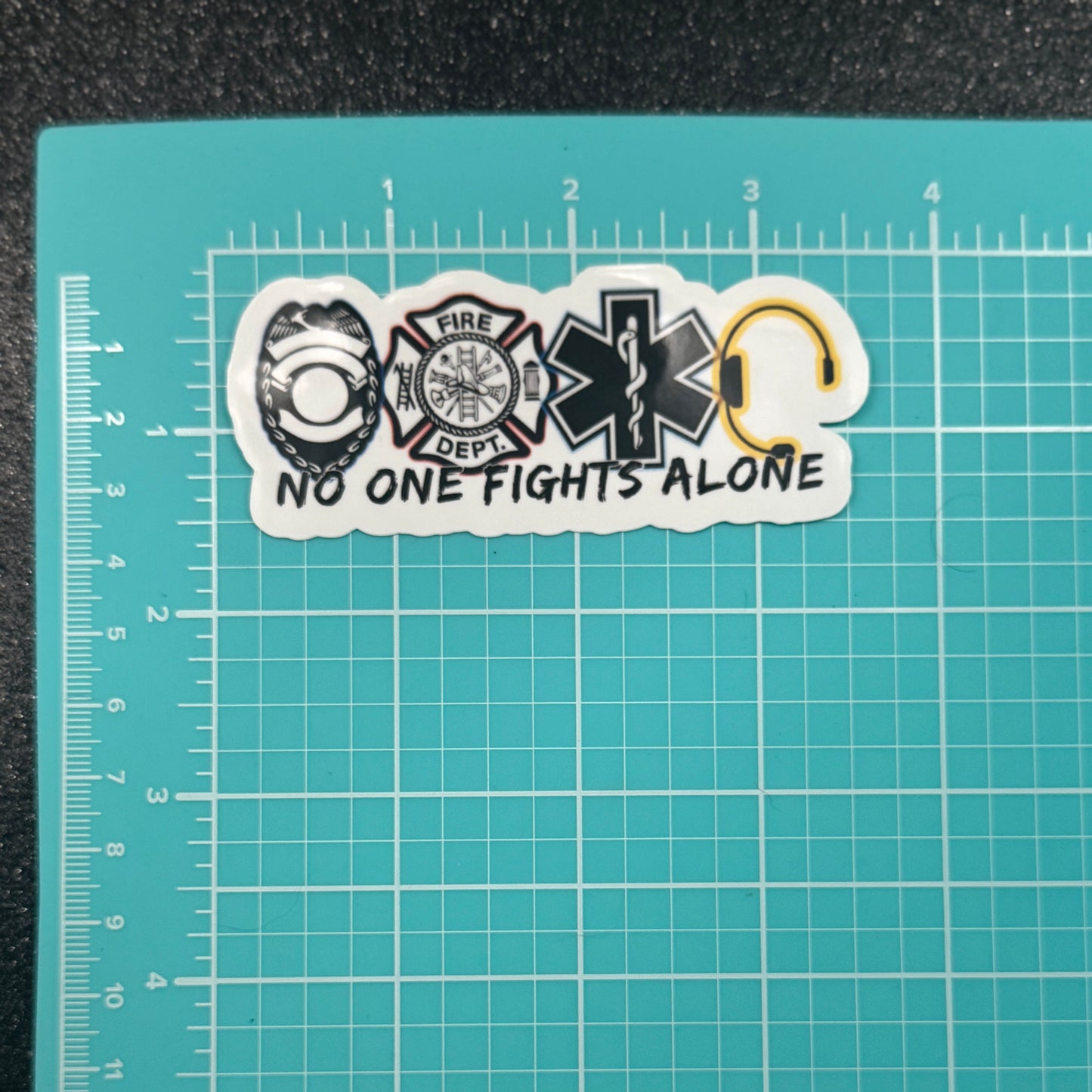 No One Fights Alone Police, Fire, EMT, and Dispatch Sticker
