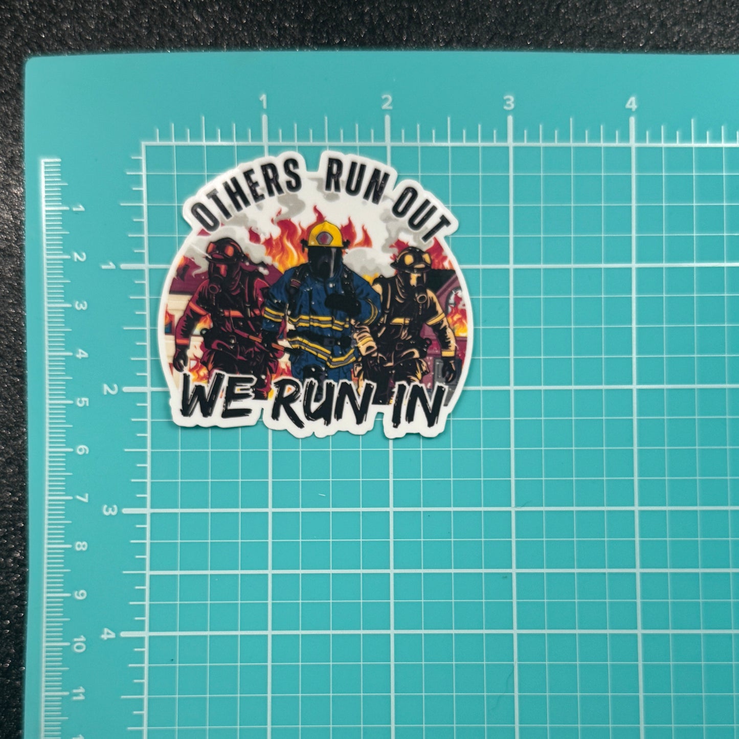 We Run In Firefighter Sticker
