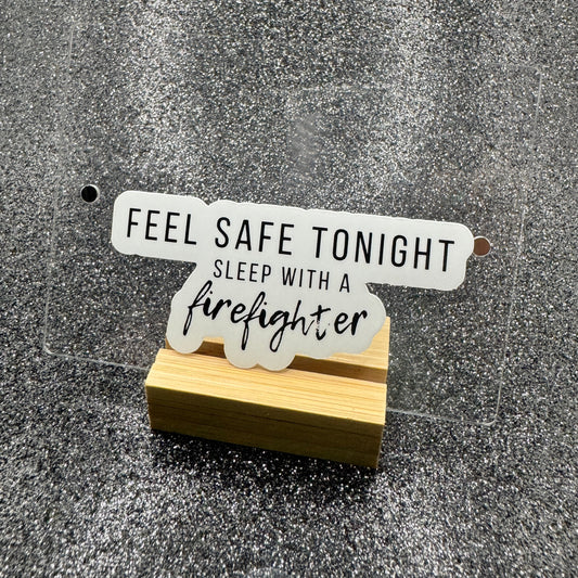Sleep With a Firefighter Sticker