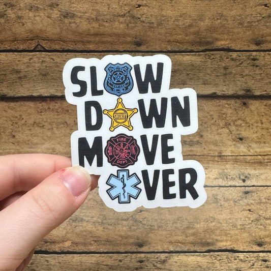 Slow Down Move Over Sticker