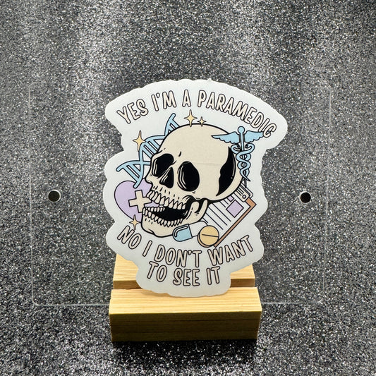 Yes I'm A Paramedic EMS Sticker