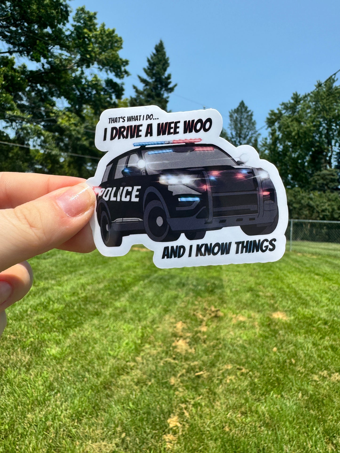 I Drive a Wee Woo Police Sticker