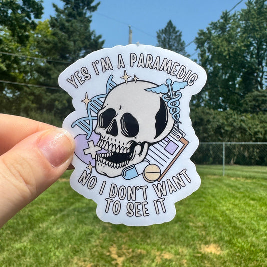 Yes I'm A Paramedic EMS Sticker