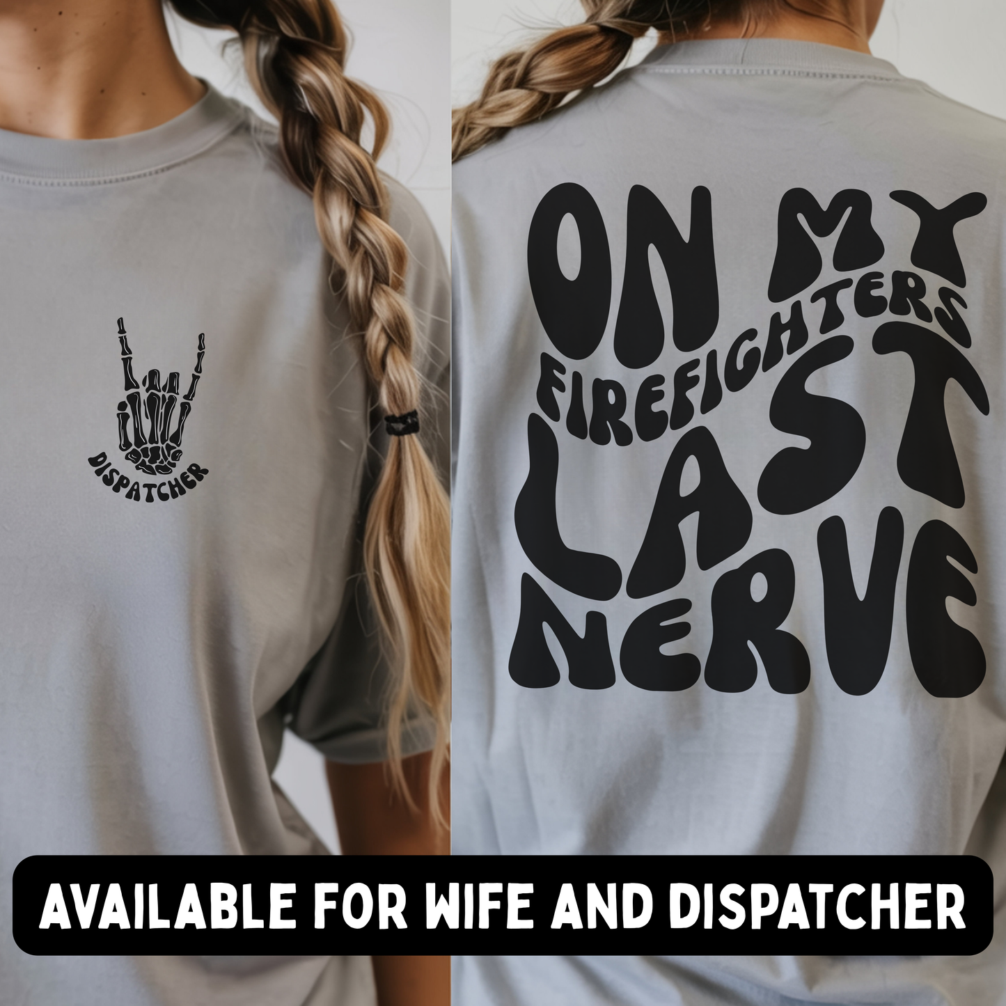 On My Firefighters Last Nerve Comfort Colors Shirt