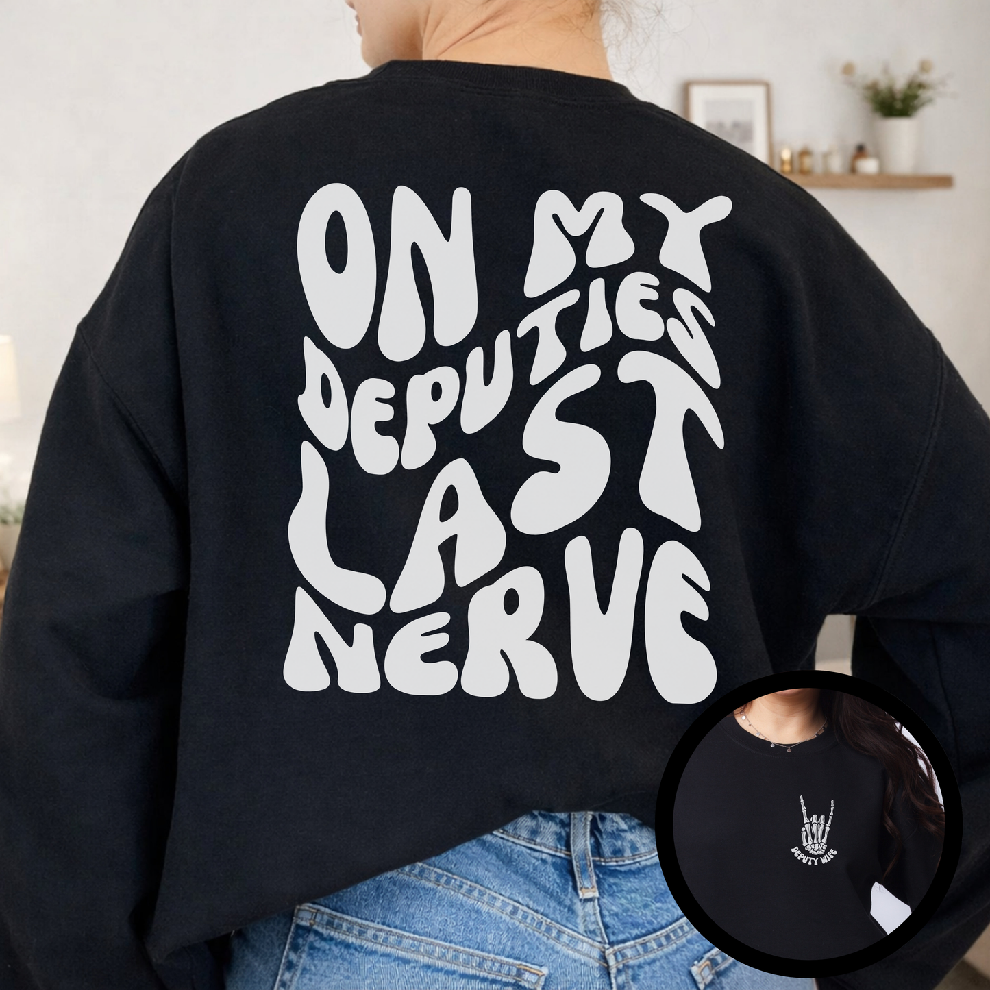 On My Officers Last Nerve Crewneck
