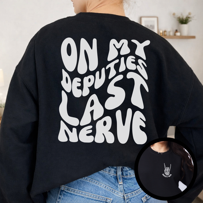 On My Officers Last Nerve Crewneck
