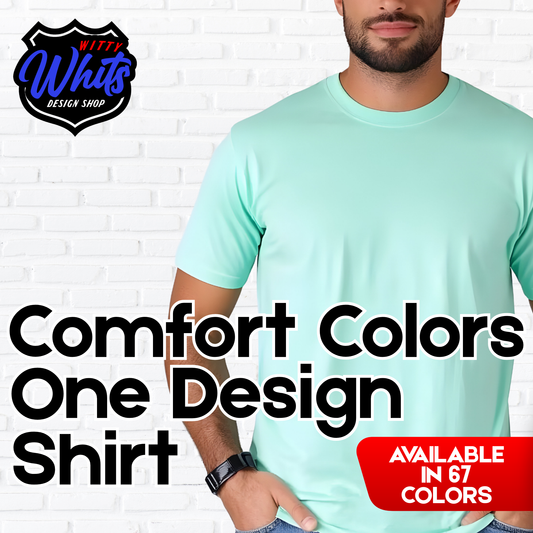 Single Sided Custom Comfort Colors Shirt