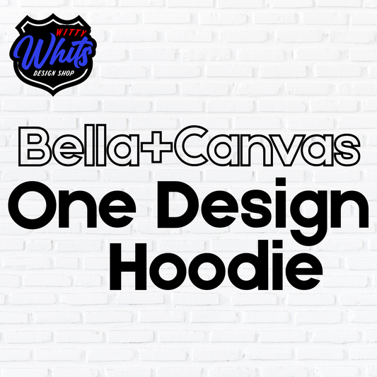 Single Sided Custom Bella+Canvas Hoodie