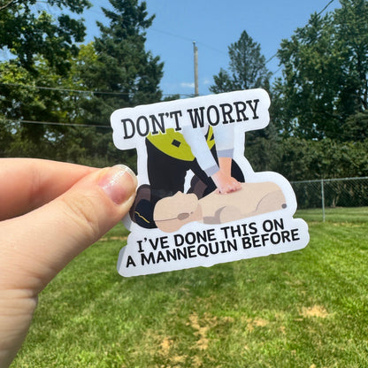 I’ve Done This Before EMS Sticker
