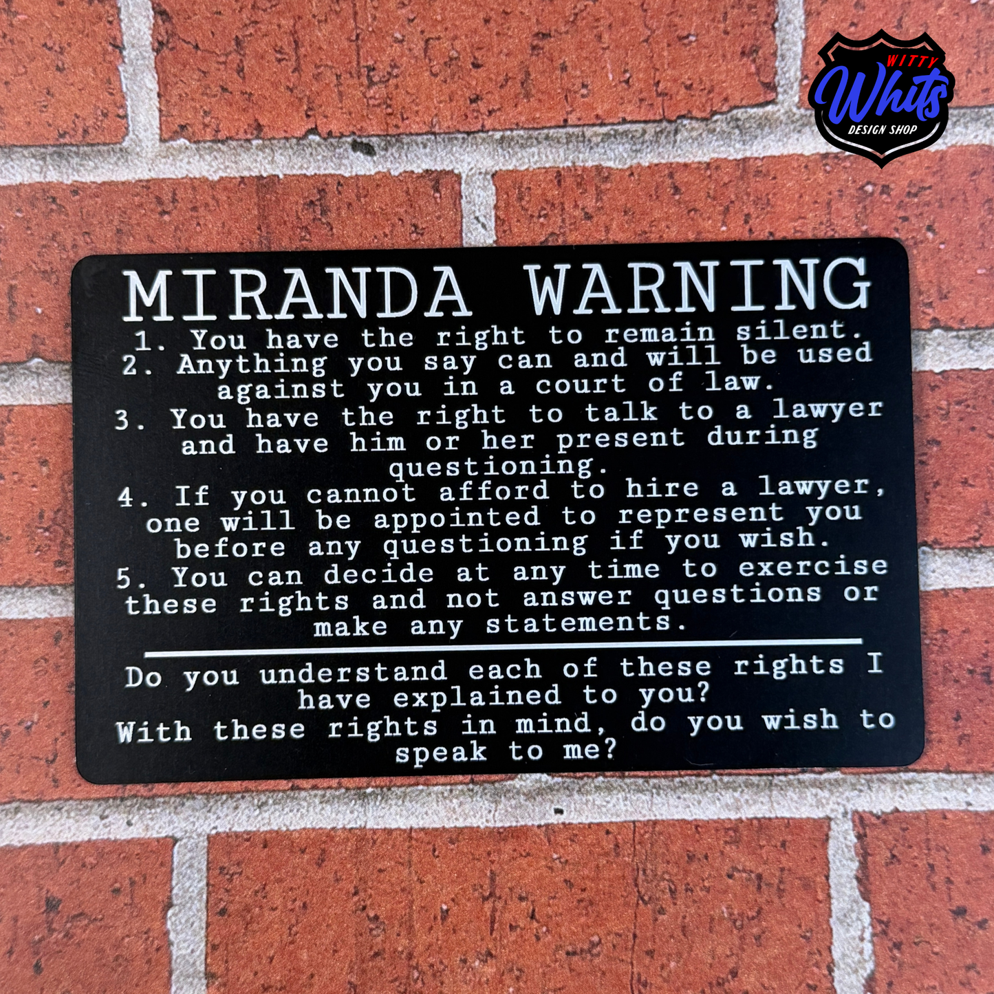 Metal Miranda Rights Police Card