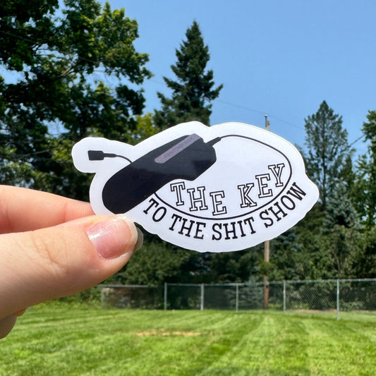 Key to the Shit Show Dispatch Sticker