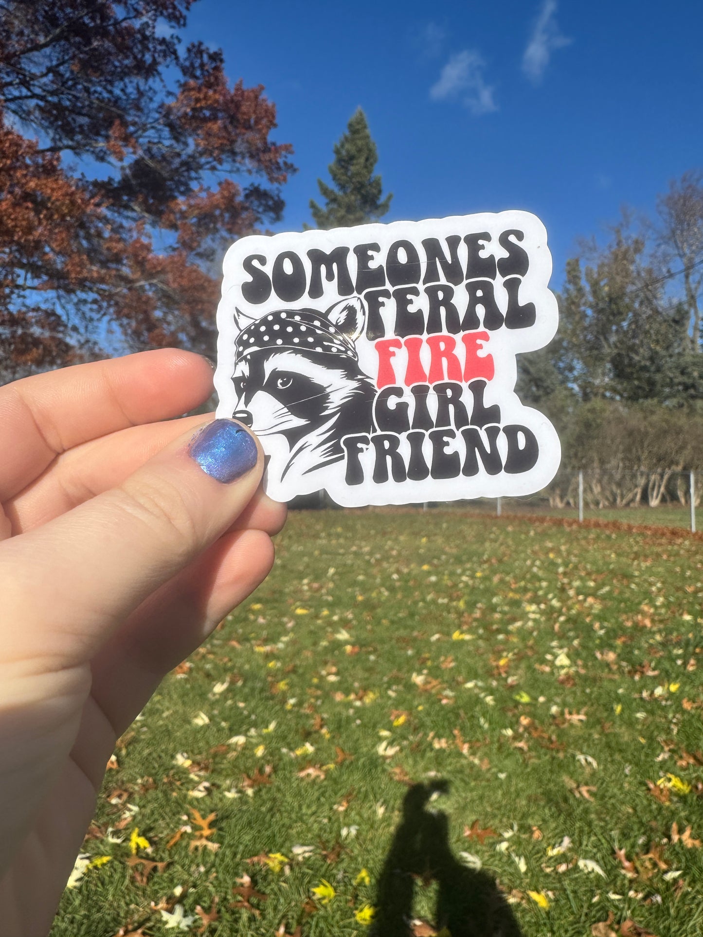 Someone’s Feral Firefighter Wife Sticker