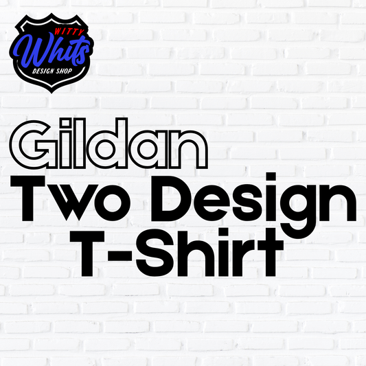 Double Sided Custom Gildan Shirt