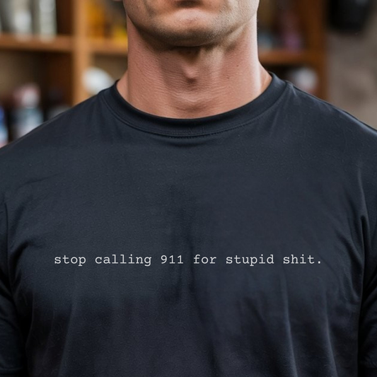 Stop Calling 911 Comfort Colors Dispatch Shirt