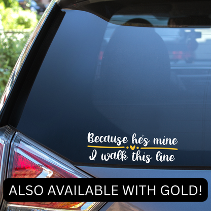 Because He's Mine Dispatch Decal