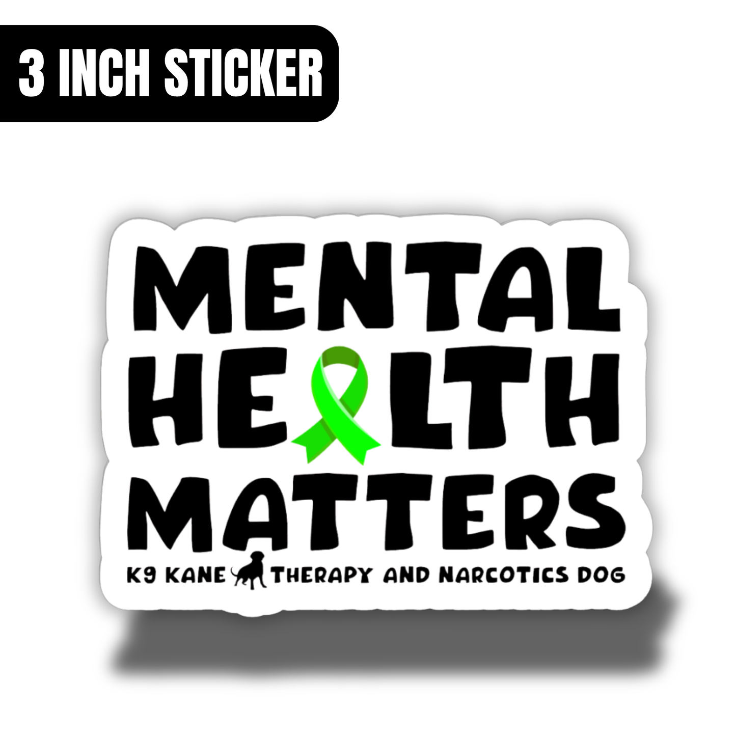 K9 Kane Mental Health Sticker
