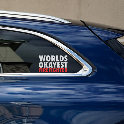 Worlds Okayest Firefighter Decal