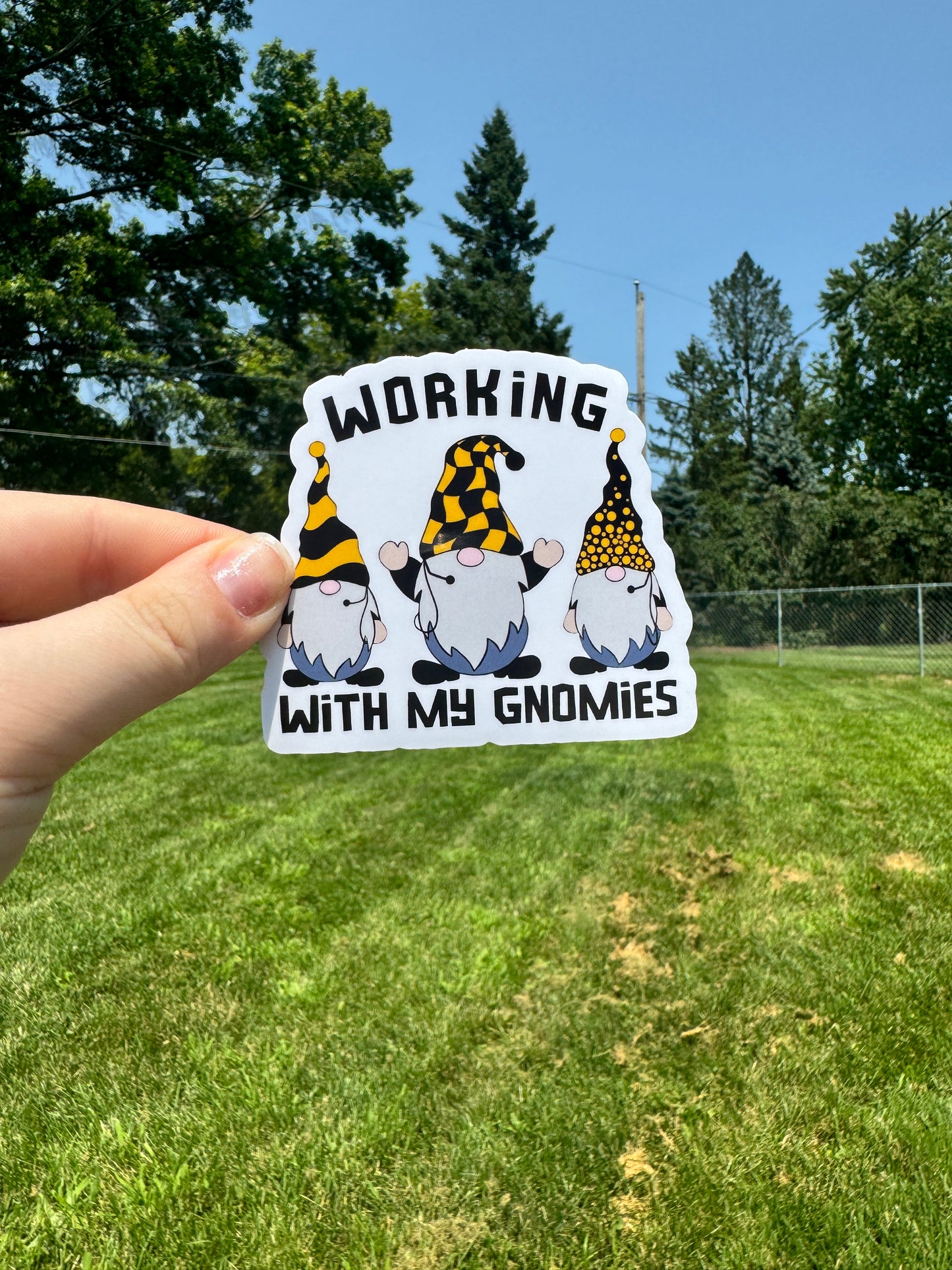 Working With My Gnomies Dispatch Sticker