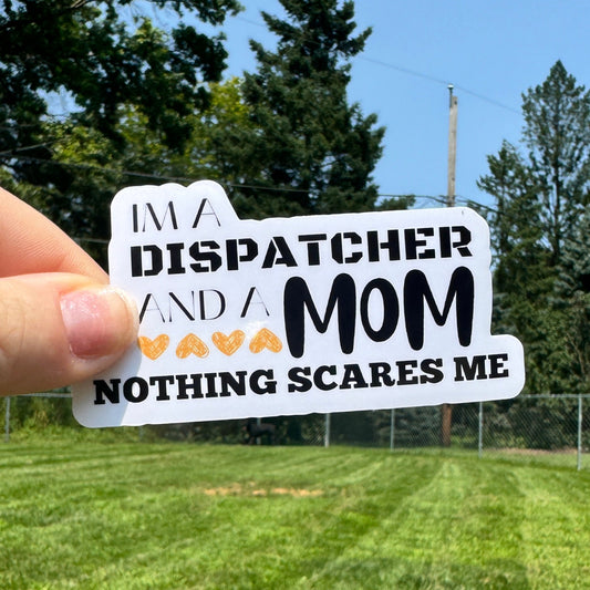 Dispatcher Mom Sticker