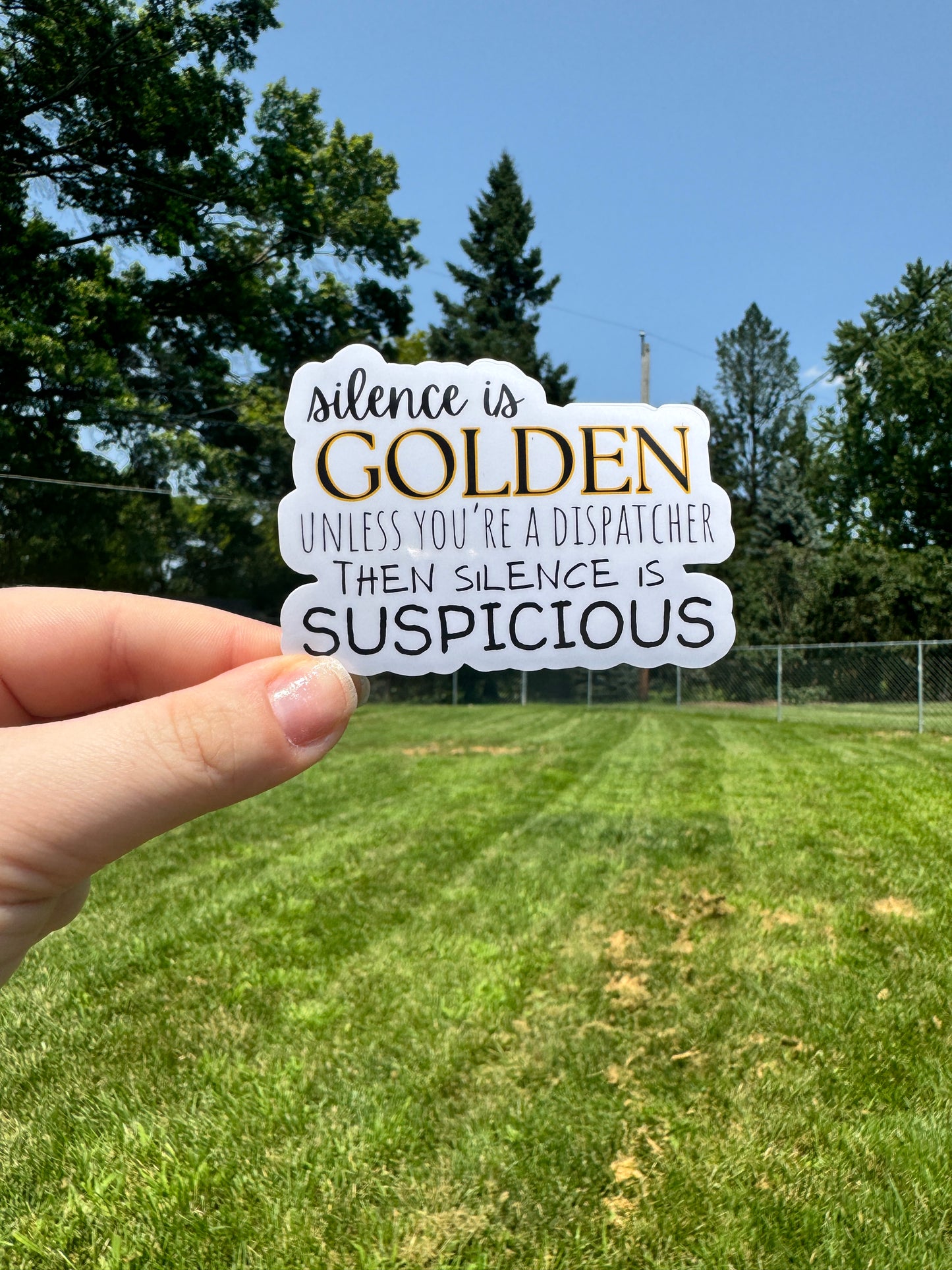 Silence is Golden Dispatcher Sticker