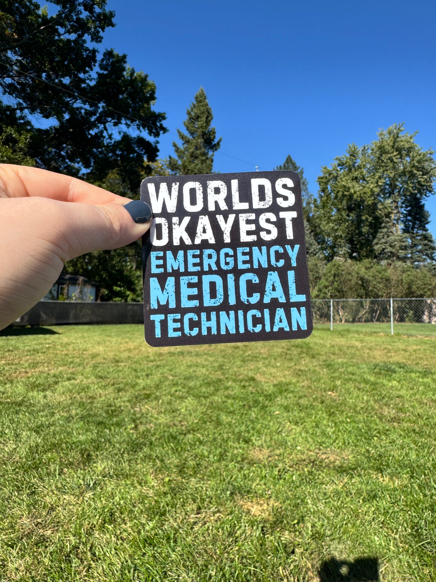 Worlds Okayest EMT Sticker