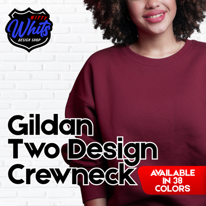 Double Sided Custom Gildan Crewneck