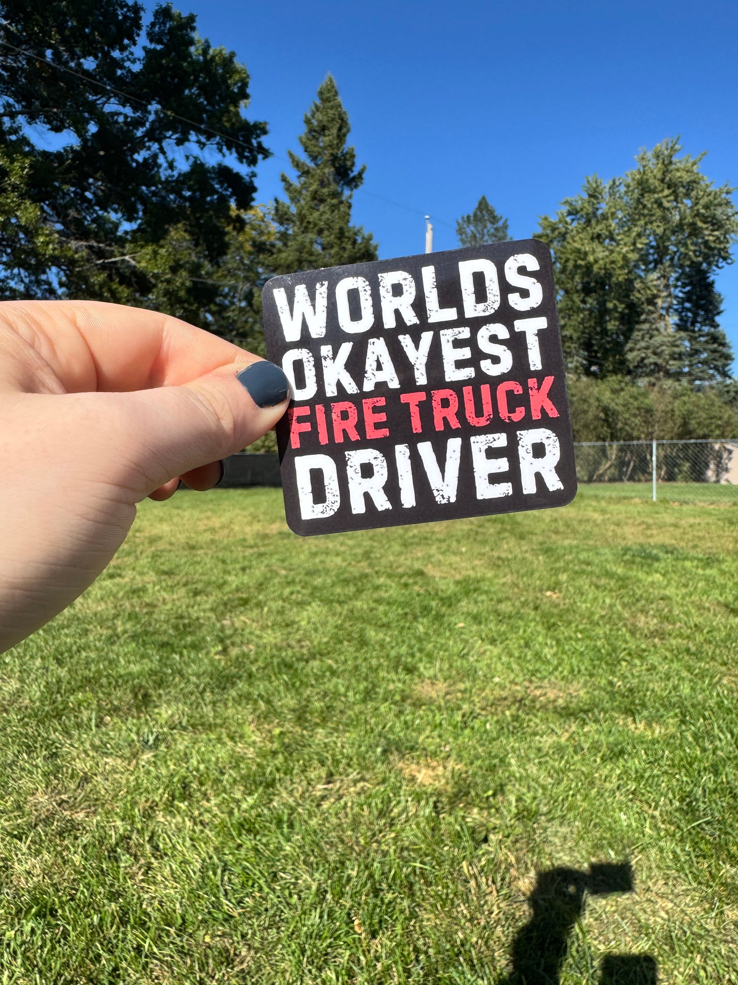 Worlds Okayest Fire Truck Driver Sticker