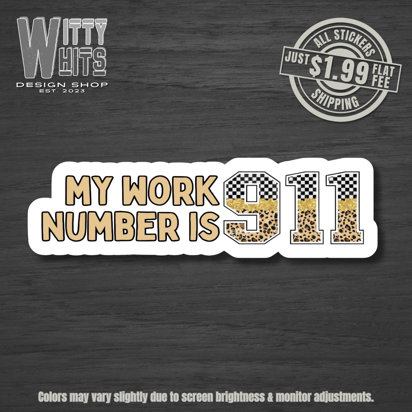 My Work Number is 911 Dispatch Sticker