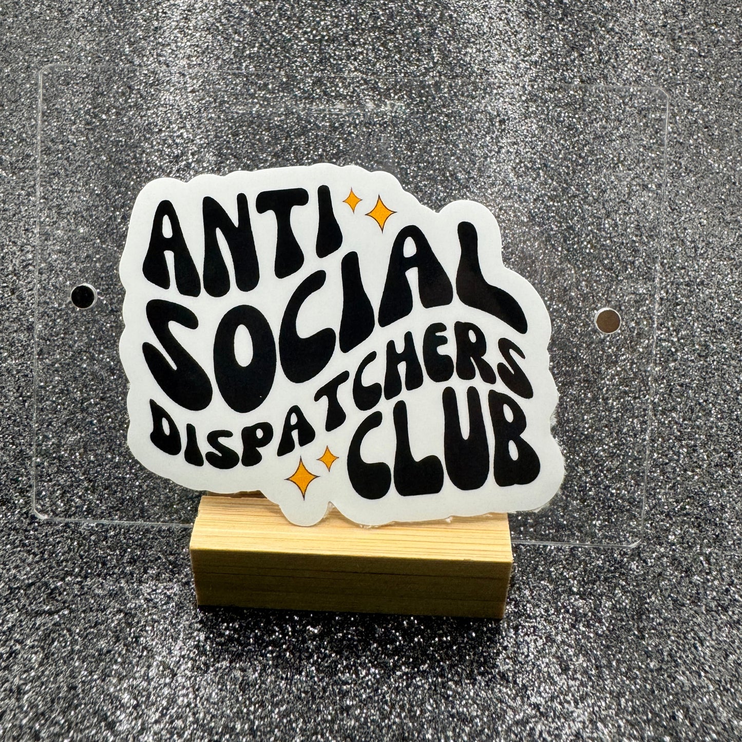 Antisocial Dispatcher Sticker