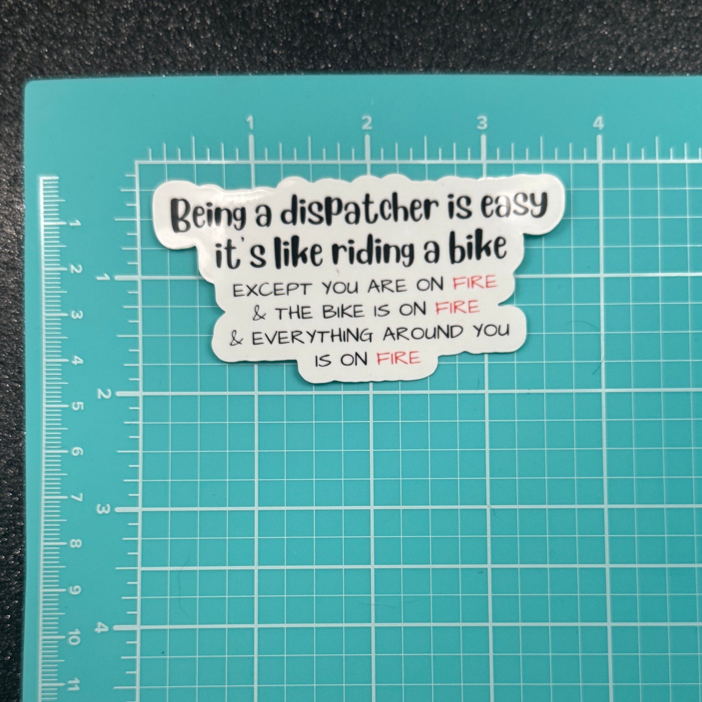 Being a Dispatcher is Easy Sticker