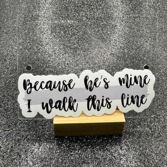 Because He's Mine Corrections Sticker