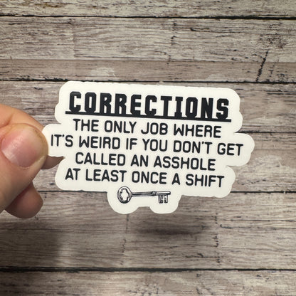 Corrections Called an Asshole Sticker