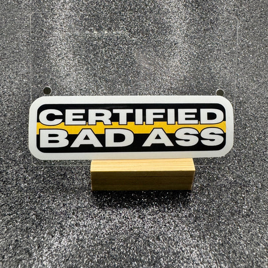 Certified Bad Ass Dispatch Sticker