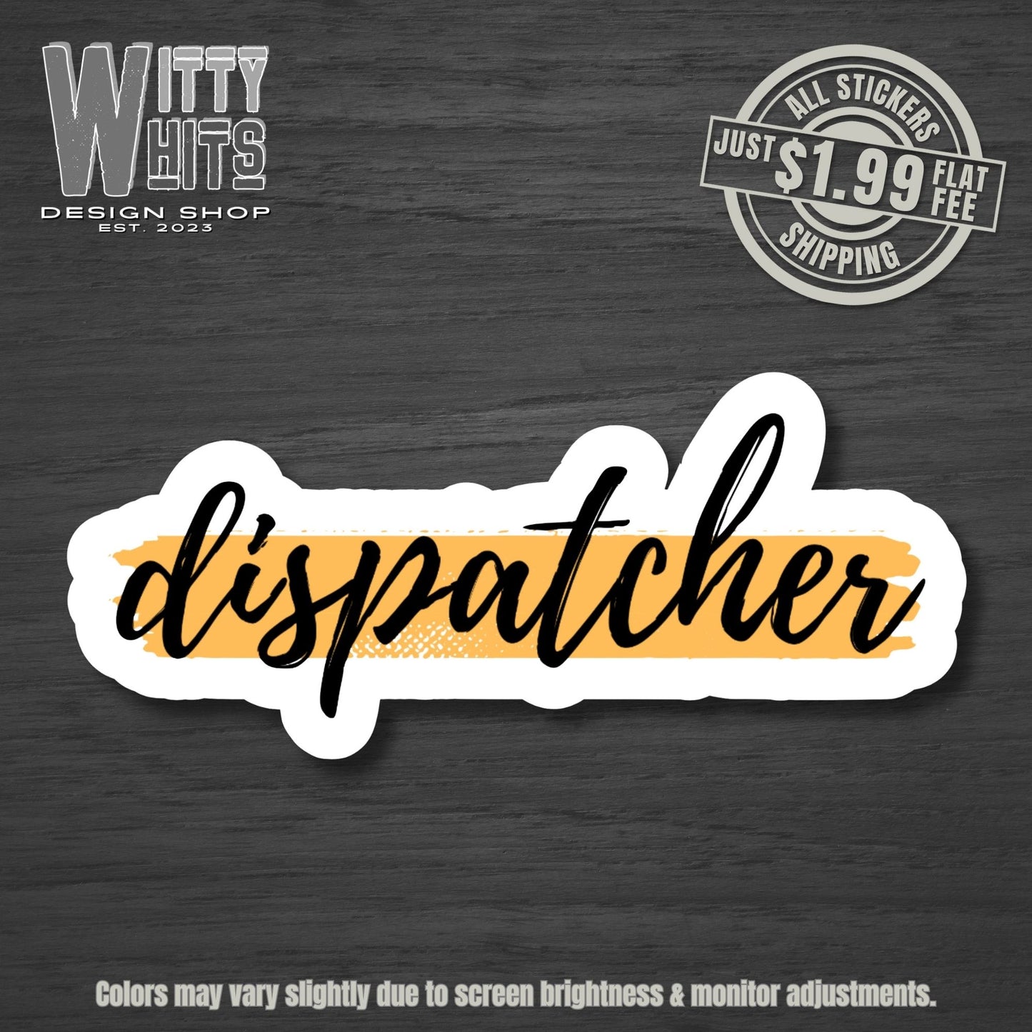 Dispatcher Gold Line Sticker