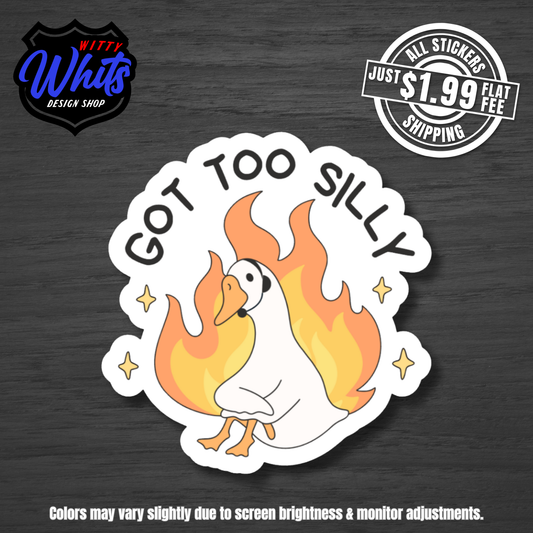 Got Too Silly Dispatch Sticker